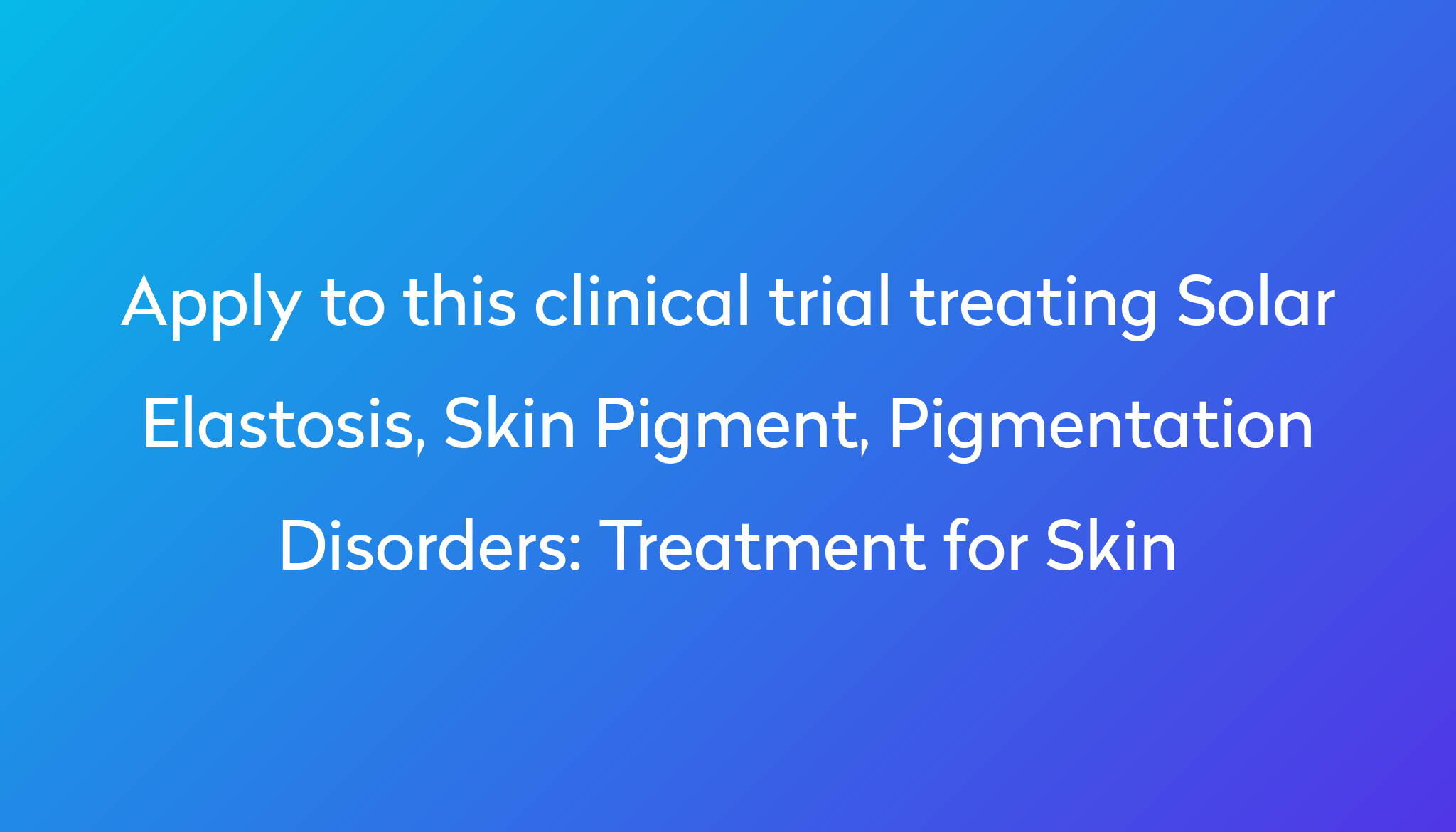 treatment-for-skin-clinical-trial-2022-power